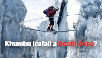 Is Khumbu Icefall a Death Zone in Everest? 8 Is Khumbu Icefall a Death Zone in Everest?