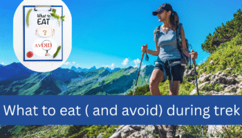 Fuel Your Trek: ''What to Eat and Avoid for a Safe Himalayan Adventure'' 2 Fuel Your Trek: ”What to Eat and Avoid for a Safe Himalayan Adventure”