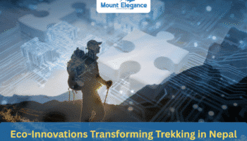 Eco-Innovations Transforming Trekking in Nepal 10 Eco-Innovations Transforming Trekking in Nepal