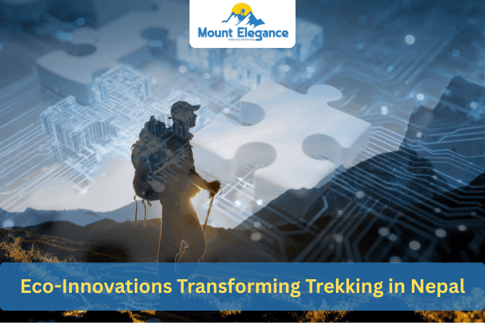 Eco Innovations Transforming Trekking in Nepal
