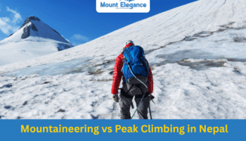 Mountaineering vs Peak Climbing in Nepal: What’s the Difference?